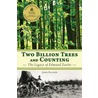 Two Billion Trees & Counting door John Bacher