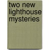 Two New Lighthouse Mysteries by Tim Myers