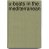 U-Boats in the Mediterranean by Lawrence Patterson