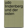 Udo Lindenberg und der Osten door Thomas Freitag