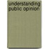 Understanding Public Opinion
