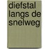 Diefstal langs de snelweg