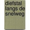 Diefstal langs de snelweg
