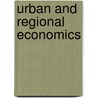 Urban And Regional Economics by M. Edel