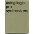 Using Logic Pro Synthesizers