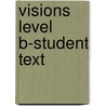 Visions Level B-Student Text door Stack/Mccloskey