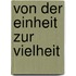 Von Der Einheit Zur Vielheit