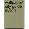 Wallpaper* City Guide Dublin door Wallpaper*