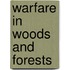 Warfare In Woods And Forests