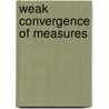 Weak Convergence Of Measures door Patrick Billingsley