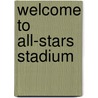 Welcome To All-Stars Stadium door James Rivers