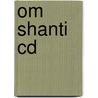 Om Shanti CD
