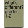 What's Different? Grades 1-2 door Christine Smith