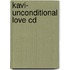 Kavi- unconditional love CD