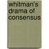 Whitman's Drama Of Consensus