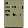 De kamerling van Candace door C. Van Rijswijk