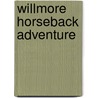 Willmore Horseback Adventure by Allen L. Johnson
