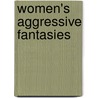 Women's Aggressive Fantasies door Sue Austin