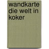Wandkarte die welt in koker