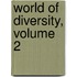 World of Diversity, Volume 2