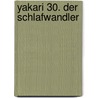 Yakari 30. Der Schlafwandler door André Jobin