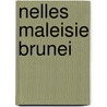 Nelles maleisie brunei