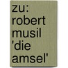 Zu: Robert Musil 'Die Amsel' door S. Verine Gonin