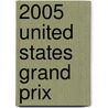 2005 United States Grand Prix door John McBrewster
