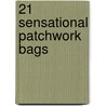 21 Sensational Patchwork Bags door Briscoe Susan