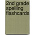 2nd Grade Spelling Flashcards
