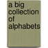 A Big Collection Of Alphabets