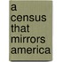 A Census That Mirrors America