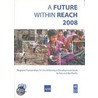 A Future Within Reach Of 2008 door United Nations: Economic and Social Commission for Asia and the Pacific