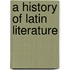 A History Of Latin Literature