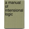 A Manual Of Intensional Logic by Johan van Benthem