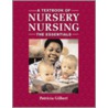 A Textbook Of Nursery Nursing door Patricia Gilbert
