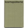 Kosmopolitisme door K.W. Appiah