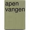 Apen Vangen door R.H. van Dijk