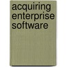Acquiring Enterprise Software door Alannah Halingten