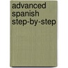 Advanced Spanish Step-By-Step door Bregstein Barbara