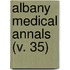Albany Medical Annals (V. 35)