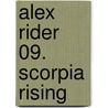 Alex Rider 09. Scorpia Rising door Anthony Horowitz