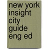New york insight city guide eng ed door Onbekend