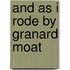 And As I Rode By Granard Moat