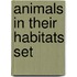 Animals in Their Habitats Set