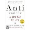 Anticancer: A New Way Of Life door David Servan-Schreiber