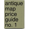 Antique Map Price Guide No. 1 door Mr Jeffrey Sharpe