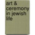 Art & Ceremony in Jewish Life