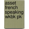 Asset French Speaking Wkbk Pk by Margaret Peaty