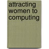 Attracting Women To Computing door Annemieke Craig